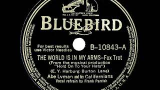1940 Abe Lyman - The World Is In My Arms (Frank Parrish, vocal)