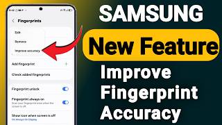 Samsung New Features Improved Fingerprint Accuracy screenshot 3