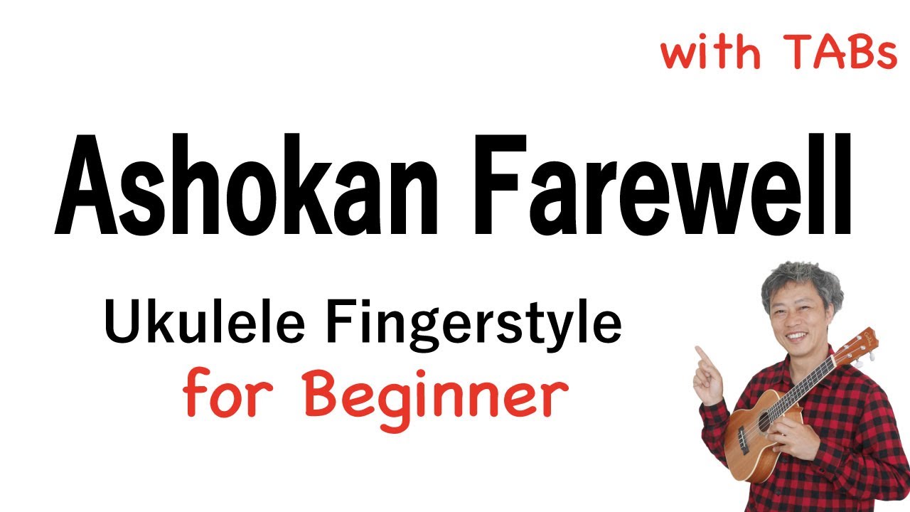 Ashokan Farewell (from The Civil War)Beginner [Ukulele Fingerstyle] Play-Along with TABs