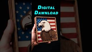 Perfect Glowforge Project! Patriotic Eagle & Flag Layered SVG 🪵 #lasercut #svg #glowforge
