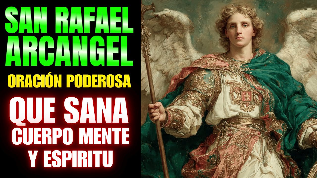 San Rafael Arcángel, Sáname Ahora | Oración Urgente para Enfermedades que los Médicos No Curan