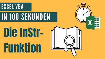Zeichenfolge in einem Text finden mit der InStr Funktion [Excel VBA in 100 Sekunden]