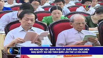 Hội nghị học tập, quán triệt Nghị quyết Đại hội đại biểu toàn quốc lần thứ XII của Đảng.