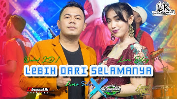 Lebih Dari Selamanya - Lara Silvy feat Wahid Kdi (Cak Nophie PERMANA MUSIC)