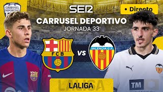 ⚽️ FC BARCELONA vs VALENCIA CF | EN DIRECTO #LaLiga 23/24 - Jornada 33