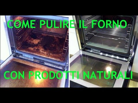 Come sgrassare il forno senza detersivi o sostanze chimiche Pulire il forno in modo naturale