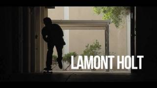 Lamont Holt - Street Part -