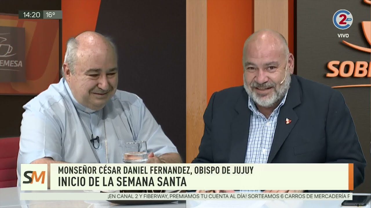 Sobremesa: Monseñor César Daniel Fernández