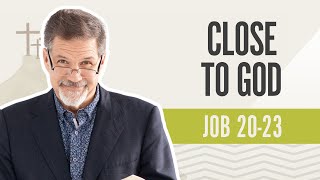Close To God | Job 2023