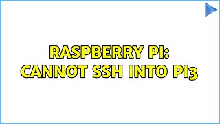 Raspberry Pi: Cannot ssh into Pi3 (2 Solutions!!)