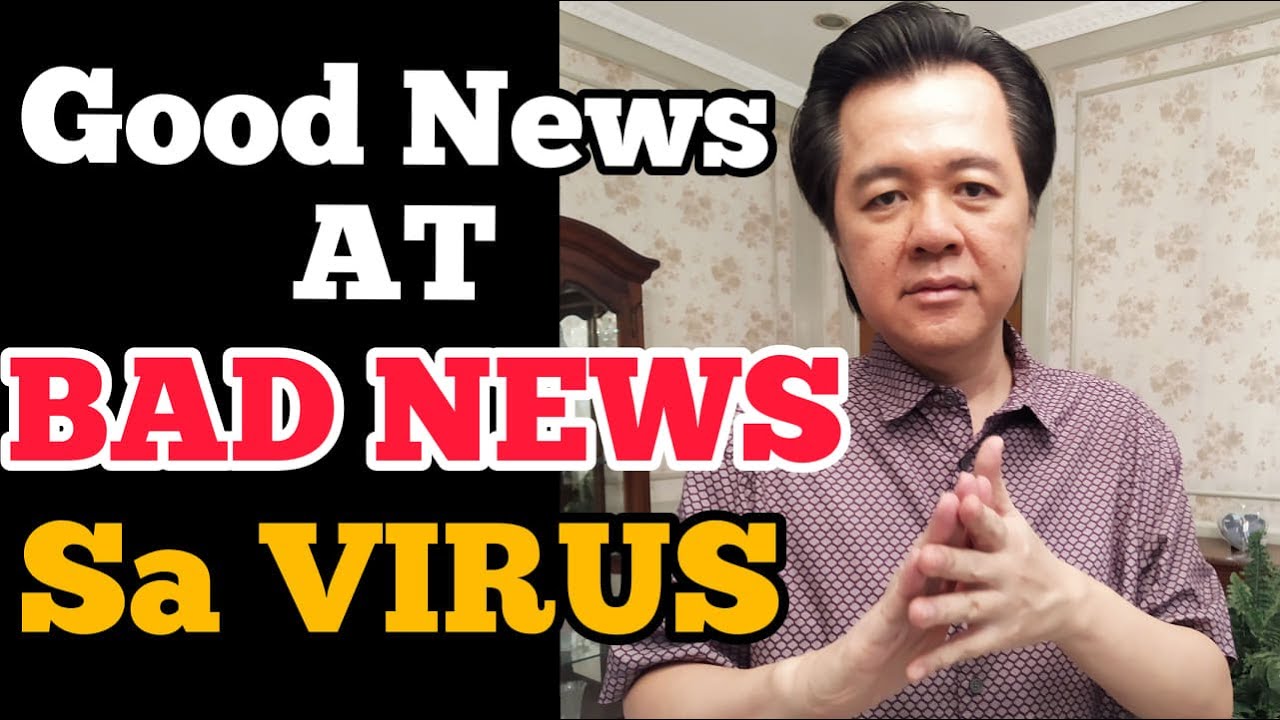 Bad News at Good News sa Coronavirus - Payo ni Doc Willie Ong #855