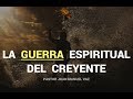 La Guerra Espiritual del Creyente - Juan Manuel Vaz