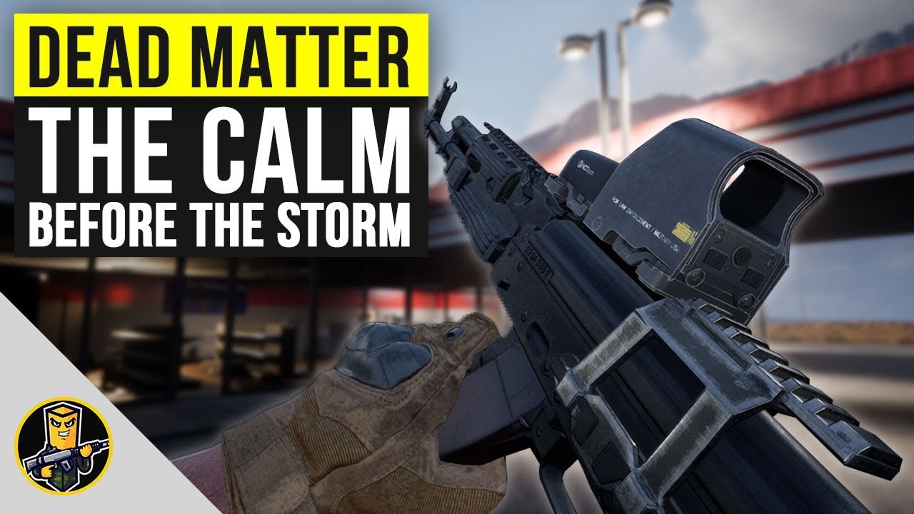 Dead Matter - The Calm Before The Storm! (New Gameplay & Dev Vlog This Week!)