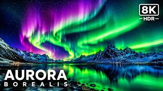Aurora Borealis | Northern Lights in 8K HDR 60 FPS 🌌✨
