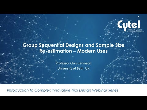 Group Sequential Designs and Sample Size Re-estimation - Modern Uses Group Sequential Designs and Sample Size Re-estimation - Modern Uses