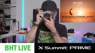 Fujifilm X Summit Prime 2021: Post Conversation 9AM Pacific/12pm Eastern