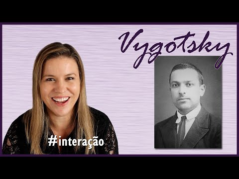 Especial Vygotsky - Interações, Sociointeracionismo e muito mais