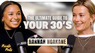 Hannah Ngakane: Cancer, Career & Reinventing Her 30s! | Private Parts Podcast