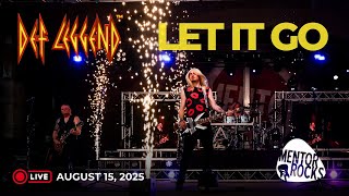Def Leggend – The World’s Greatest Tribute to Def Leppard - Let It Go - Mentor Rocks 2025o
