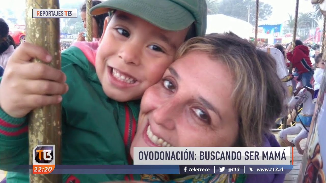 Reportajes T13 | Ovodonación: Buscando ser mamá