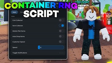 [FREE] Container RNG Script | Auto Collect, Auto Buy, Auto Upgrade & More | ALL EXECUTORS