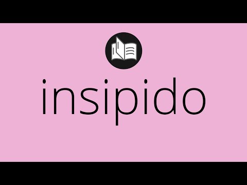 Video: Insipidity significado en ingles?