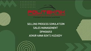 Selling Process Simulation ( DPM30053 Sales Management )