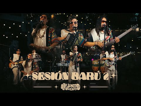 La Junta Vallenata - Sesión Barú 2