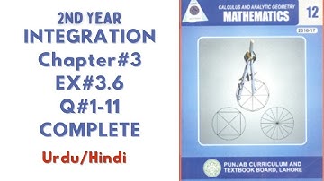 Integration|Chapter#3|Ex3.6 Q 1-11|2nd year Mathematics| smart Syllabus| Urdu/Hindi
