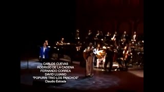 Los Panchos (Popurrí) - Carlos Cuevas - Teatro de la Ciudad 2012