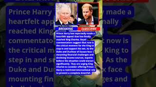 Prince Harry’s Emotional Plea to King Charles — Is It Too Late? #royalfamily #shorts