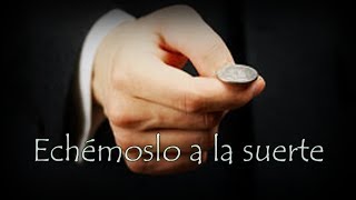 Echemoslo a la suerte - creepypasta