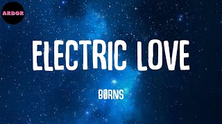 BØRNS - Electric Love (Lyrics)