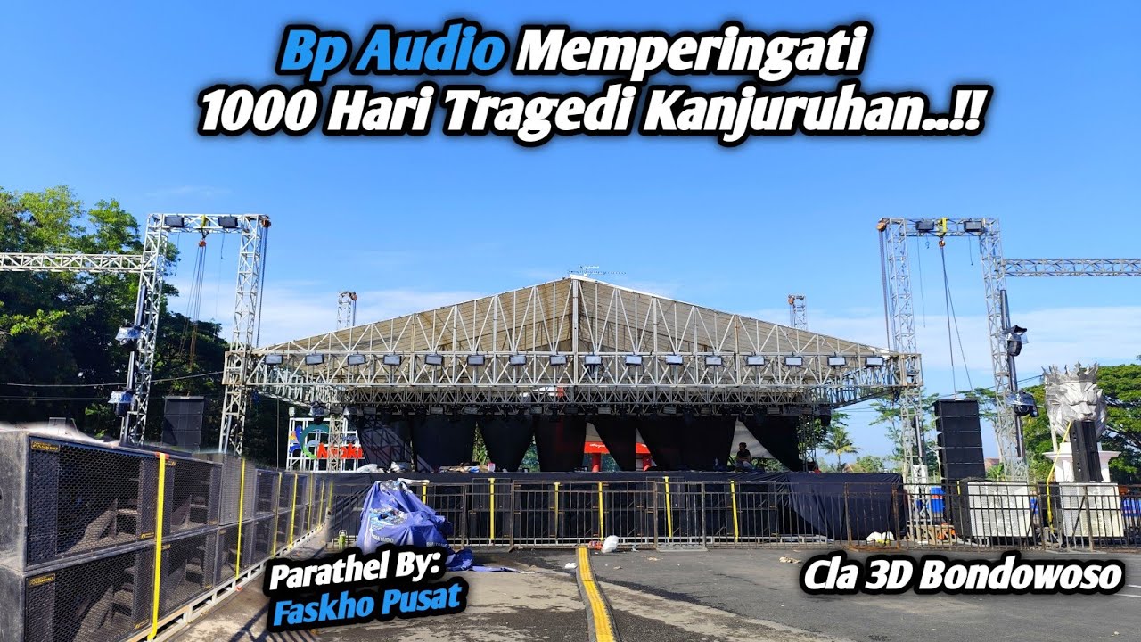 BP Audio Spek Parathel Dari Faskho x Cla 3D Ready Memperingati 1000 Hari Tragedi Kanjuruhan..!!
