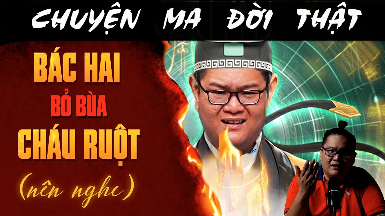 [TẬP 2468] Chuyện Ma Có Thật : BÁC 2 BỎ BÙA CHÁU RUỘT (NÊN NGHE)