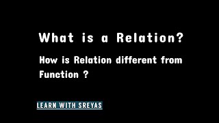 What is a Relation | Difference between Function & Relation | Discrete Mathematics