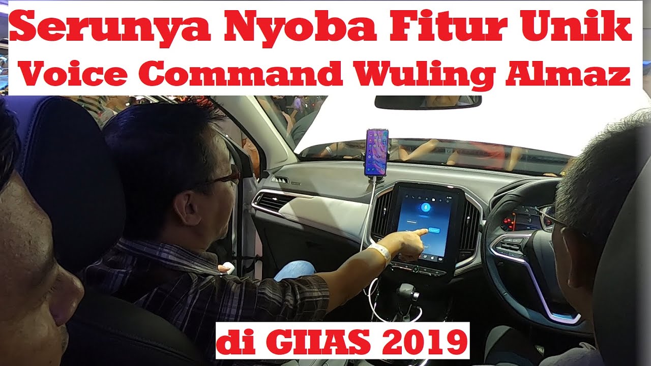 Jajal Fitur Voice Command Wuling Almaz Di GIIAS 2019 | Bahasa Indonesia Juga Ok