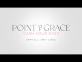 Point of Grace "Turn Your Eyes" | Official Lyric Video