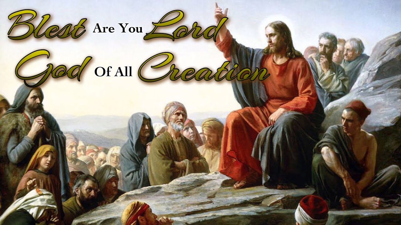 Blessed Are You Lord God King Of The Universe