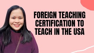 USA Teaching Certification for Foreign Teachers