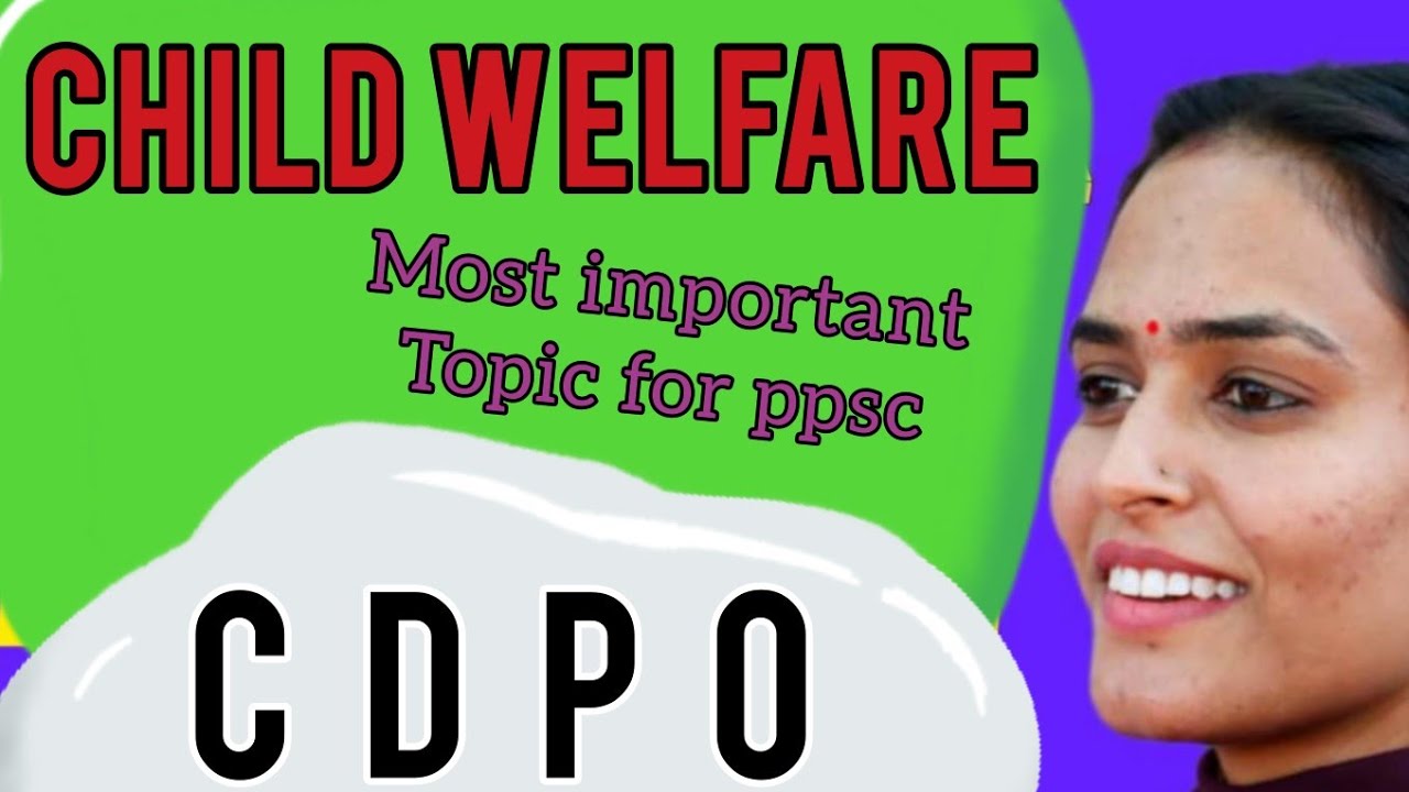 CHILD WELFARE for CDPO (child development project officer) PPSC || CDPO ...