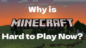 Waarom is Minecraft nu zo moeilijk om te spelen?