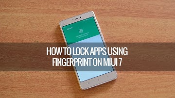 MIUI 7- How to Lock Apps using Fingerprint