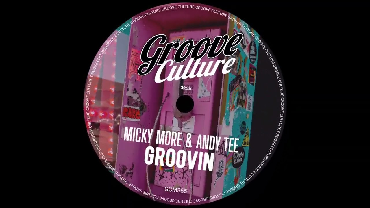 Micky More & Andy Tee - Groovin' (Groove Culture Instrumentals Vol.4)