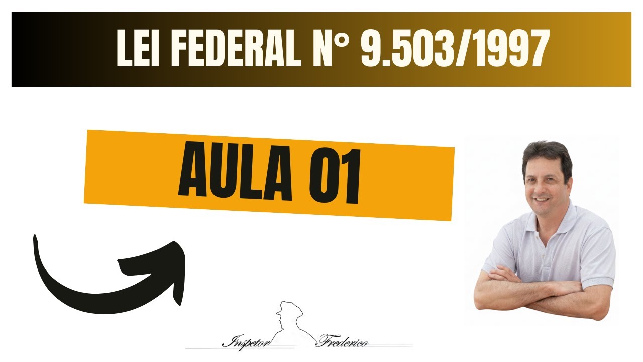 Lei Federal 9503 1997 PARTE 01