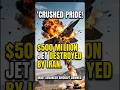 Shocking: $500 Million Warplane Destroyed! 🛩️💥