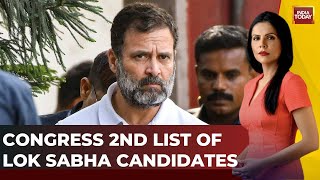 Mission 2024 With Preeti Choudhary LIVE: Congress Second Lok Sabha Poll List Out | India Today News