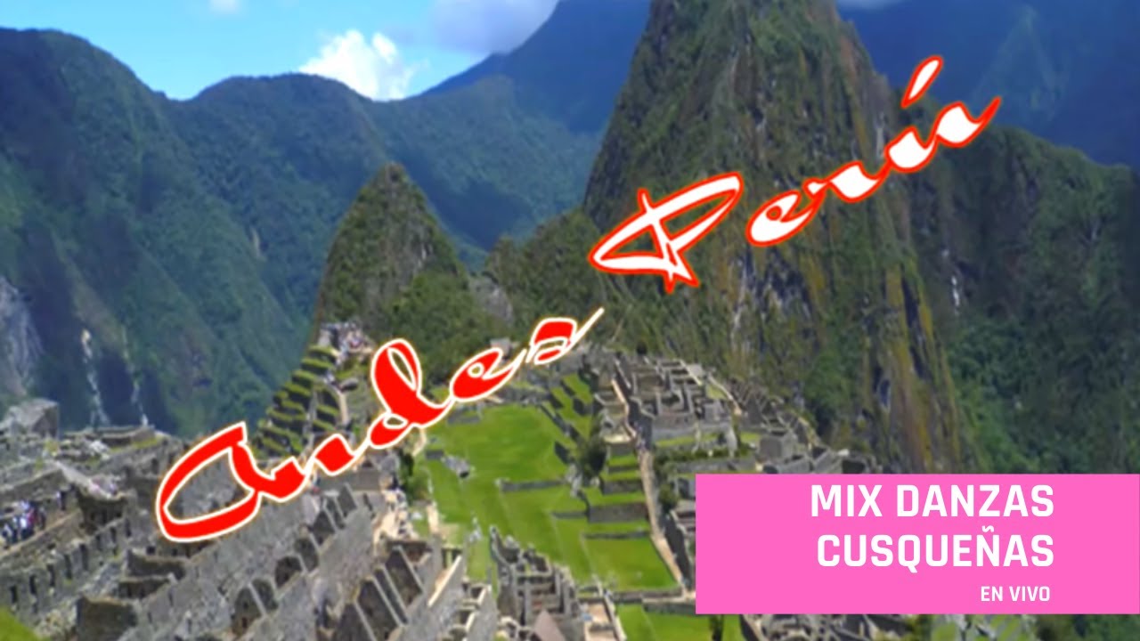 Andes Perú - Danzas Cusqueñas ✨🌟 ORIGINAL 🇵🇪