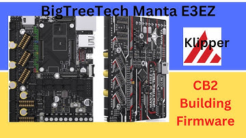 BTT - Manta E3EZ - CB2 Building (Make) Klipper Firmware