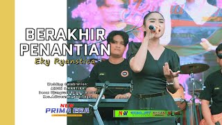 THE WAIT IS OVER - EKY RYANSTICA 'NEW PRIMAEGA' || LIVE.DS.UJUNGRUSI RT:09/01,KC.ADIWERNA-TEGAL